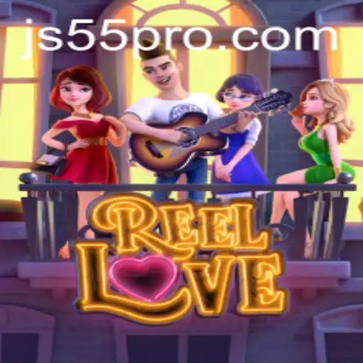 ReelLove: A Thrilling Adventure in the World of JS55